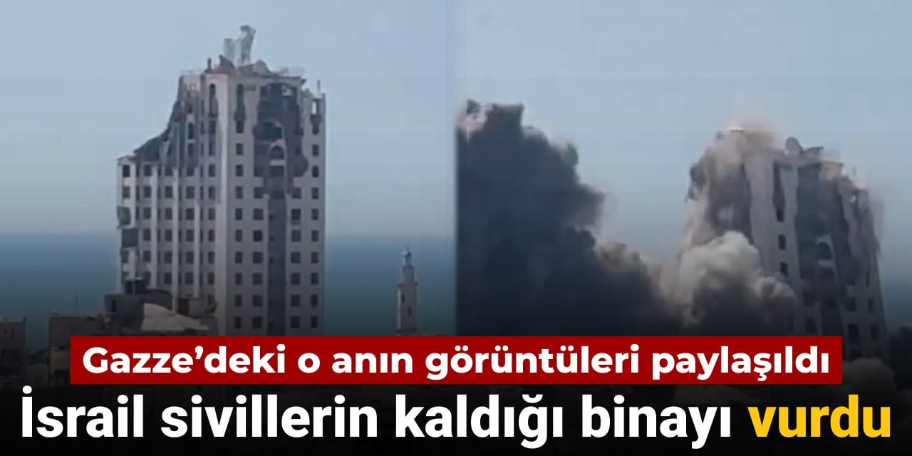 gazzede o anin goruntuleri paylasildi israil sivillerin kaldigi binayi vurdu tnbdfFDh