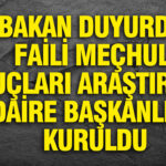 Faili Meçhul Suçlar İçin Yeni Daire Başkanlığı Kuruldu